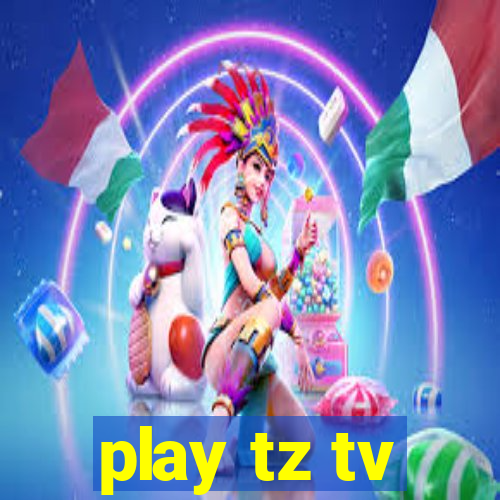 play tz tv